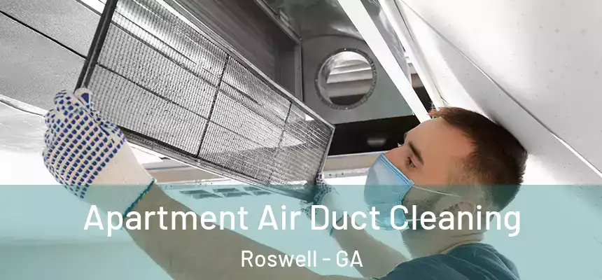 Apartment Air Duct Cleaning Roswell - GA